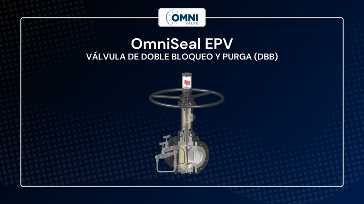 Válvula de tapón expansible OmniSeal EPV de Omni Valve, doble bloqueo y purga