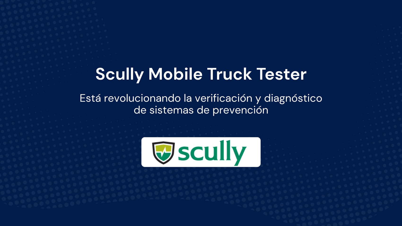 Scully Mobile Truck Tester
